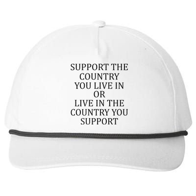 Support The Country You Live In Live In The Country Snapback Five-Panel Rope Hat