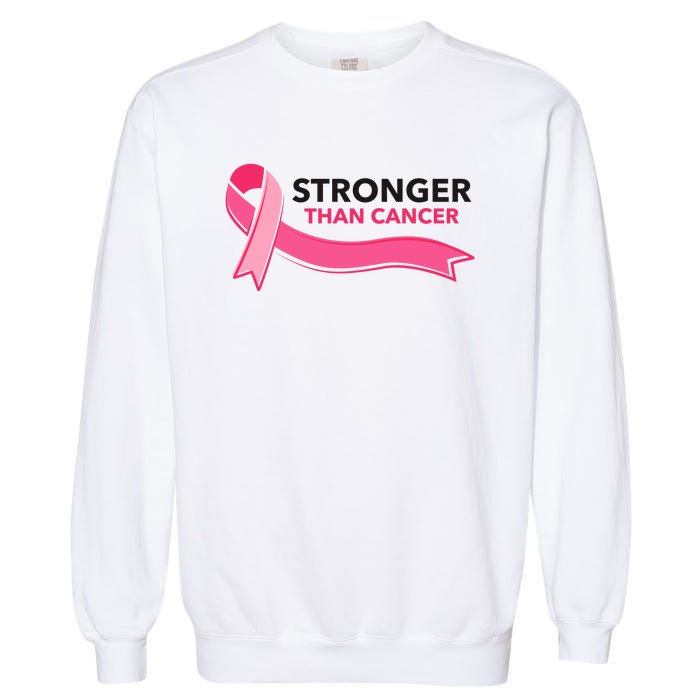 Stronger Than Cancer Pink Ribbon Garment-Dyed Sweatshirt