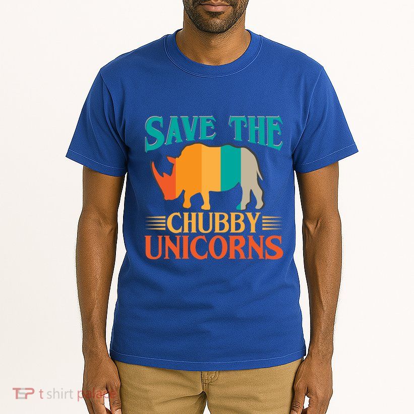 Save The Chubby Unicorn Funny Fat Rhino Animal Rights Gift Tall T-Shirt