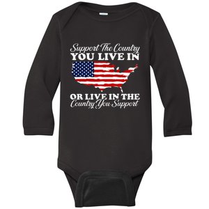 Support The Country You Live In The Country You Support Baby Long Sleeve Bodysuit