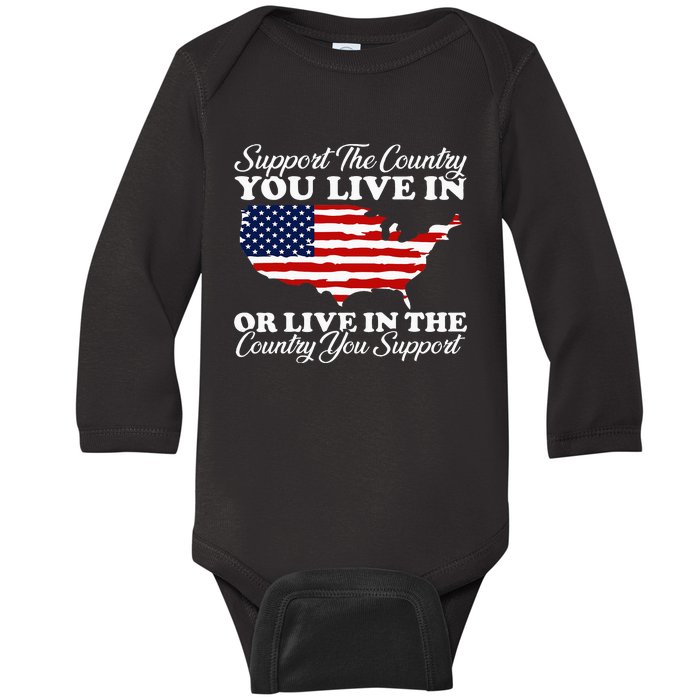 Support The Country You Live In The Country You Support Baby Long Sleeve Bodysuit