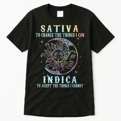 Sativa To Change The Things I Can Indica Cannabis W Tie Dye Tall T-Shirt