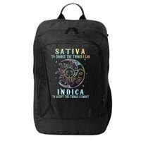 Sativa To Change The Things I Can Indica Cannabis W Tie Dye City Backpack