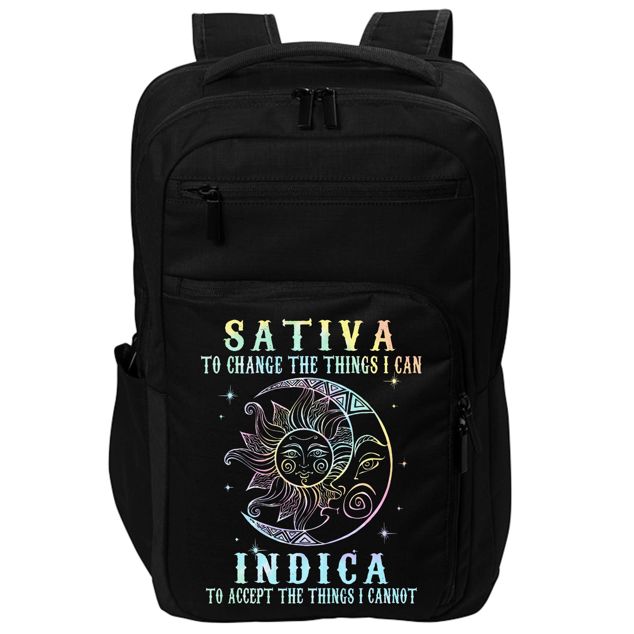 Sativa To Change The Things I Can Indica Cannabis W Tie Dye Impact Tech Backpack