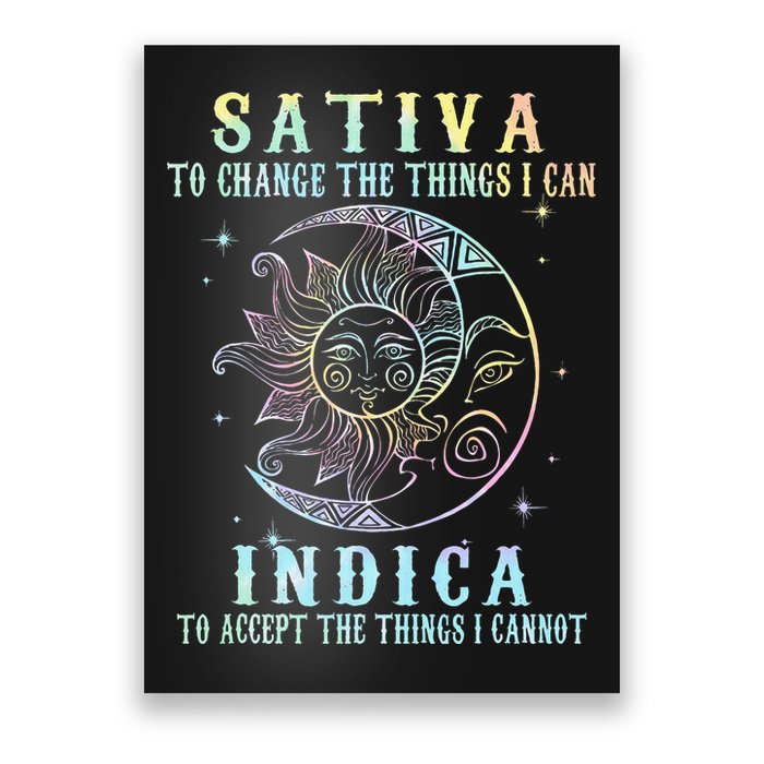 Sativa To Change The Things I Can Indica Cannabis W Tie Dye Poster