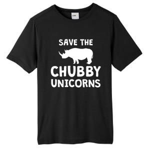 Save The Chubby Unicorns Rhino Gift Funny Rhino Lover Gift Tall Fusion ChromaSoft Performance T-Shirt