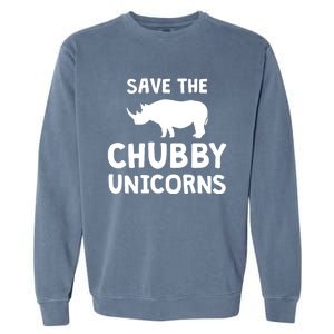 Save The Chubby Unicorns Rhino Gift Funny Rhino Lover Gift Garment-Dyed Sweatshirt