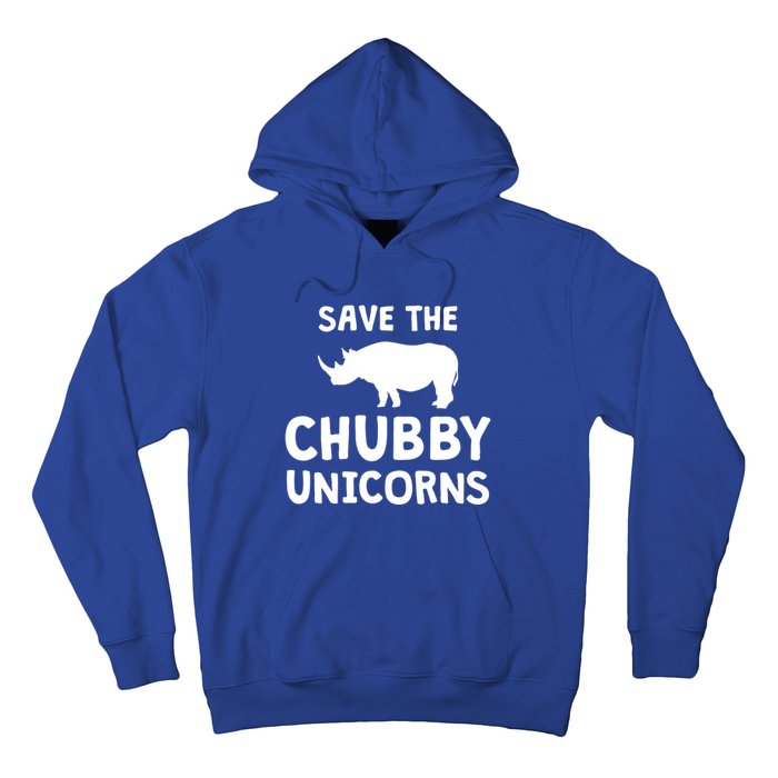 Save The Chubby Unicorns Rhino Gift Funny Rhino Lover Gift Hoodie