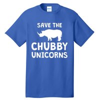 Save The Chubby Unicorns Rhino Gift Funny Rhino Lover Gift Tall T-Shirt