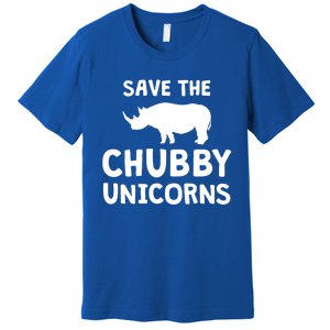 Save The Chubby Unicorns Rhino Gift Funny Rhino Lover Gift Premium T-Shirt