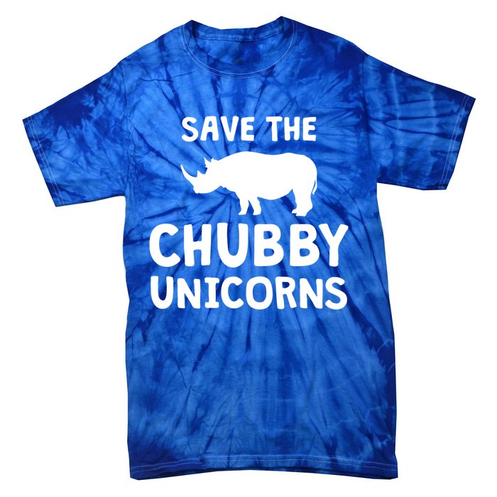 Save The Chubby Unicorns Rhino Gift Funny Rhino Lover Gift Tie-Dye T-Shirt