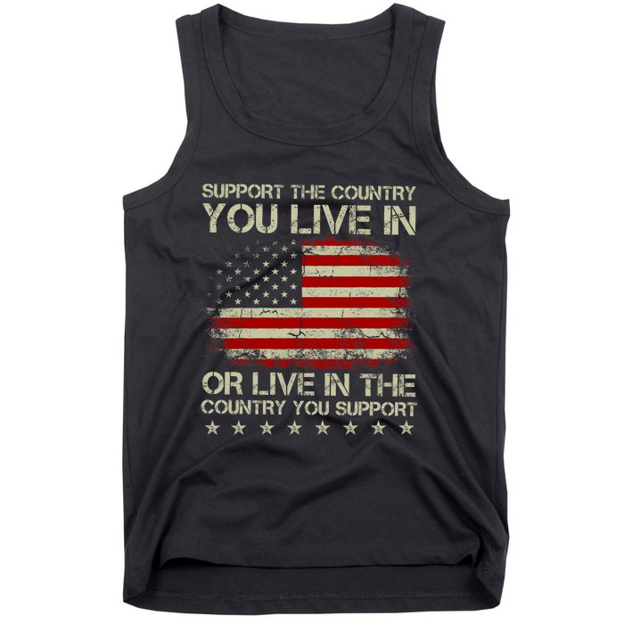 Support The Country You Live In The Country You Support Tank Top