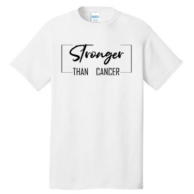 Stronger Than Cancer Tall T-Shirt