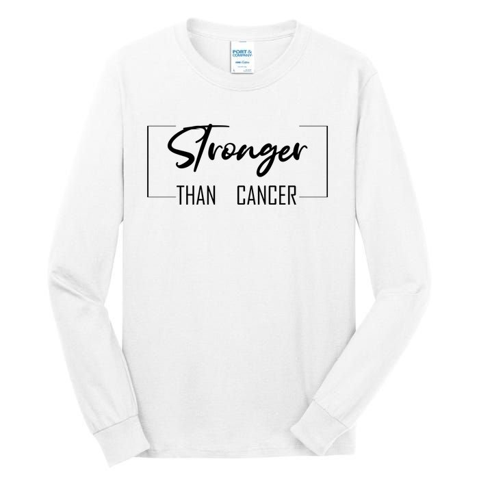 Stronger Than Cancer Tall Long Sleeve T-Shirt