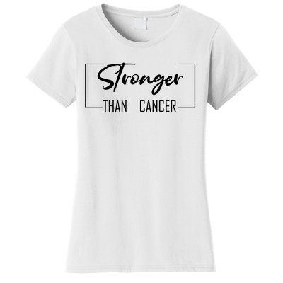 Stronger Than Cancer Women's T-Shirt