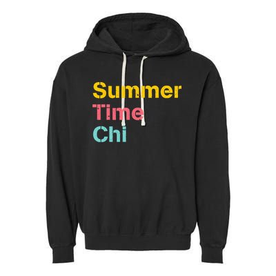 Summer Time Chi  Garment-Dyed Fleece Hoodie