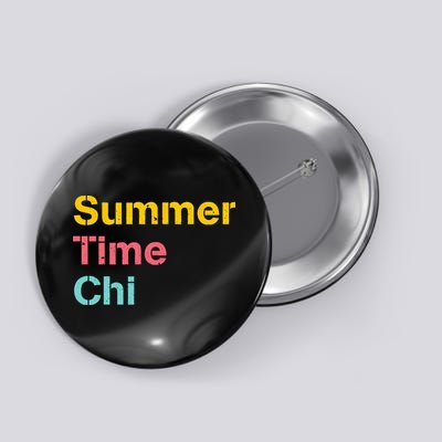 Summer Time Chi  Button