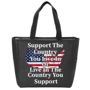 Support The Country You Live In The Country On Back Zip Tote Bag