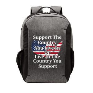 Support The Country You Live In The Country On Back Vector Backpack