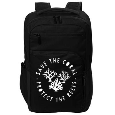 Save The Coral Protect The Reef Marine Biology Ocean Cool Gift Impact Tech Backpack