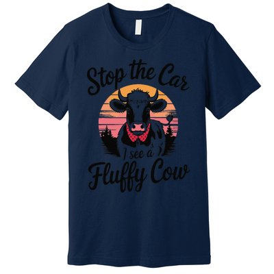 Stop The Car I See Fluffy Cow Retro Highland Cow Lover Funny Premium T-Shirt