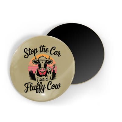 Stop The Car I See Fluffy Cow Retro Highland Cow Lover Funny Magnet