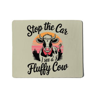 Stop The Car I See Fluffy Cow Retro Highland Cow Lover Funny Mousepad