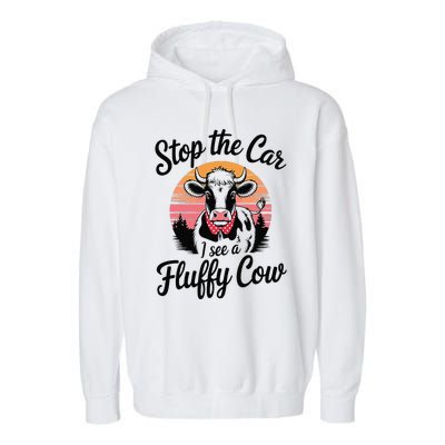 Stop The Car I See Fluffy Cow Retro Highland Cow Lover Funny Garment-Dyed Fleece Hoodie