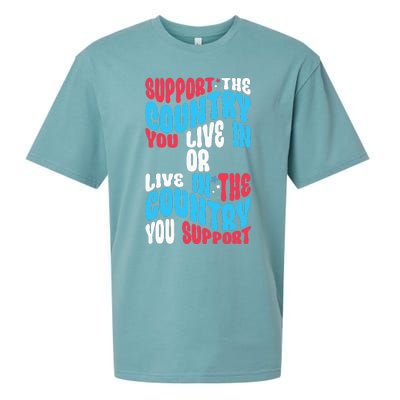 Support The Country You Live In Or Live In Where You Support Sueded Cloud Jersey T-Shirt