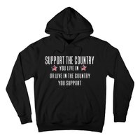 Support The Country You Live In Or Live In Where You Support Hoodie