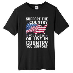 Support The Country You Live In Or Live In Where You Support Tall Fusion ChromaSoft Performance T-Shirt