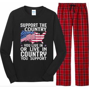 Support The Country You Live In Or Live In Where You Support Long Sleeve Pajama Set