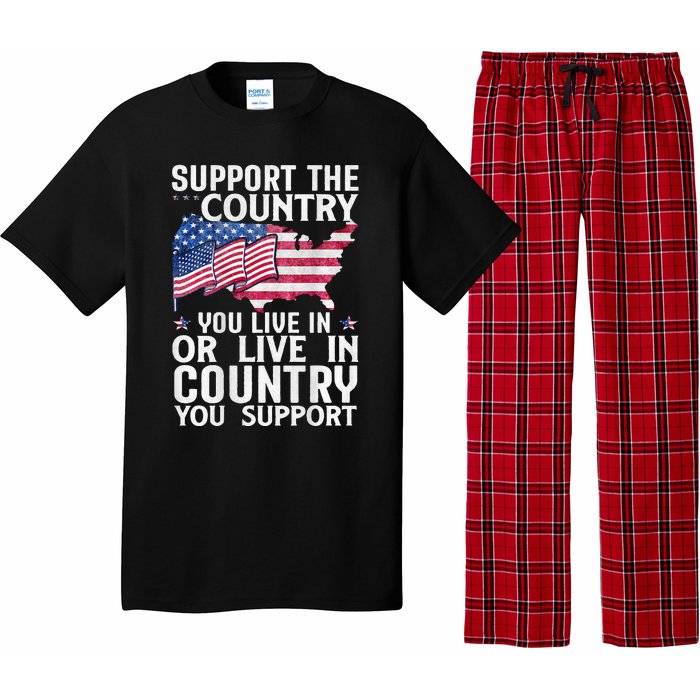 Support The Country You Live In Or Live In Where You Support Pajama Set