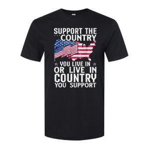 Support The Country You Live In Or Live In Where You Support Softstyle CVC T-Shirt