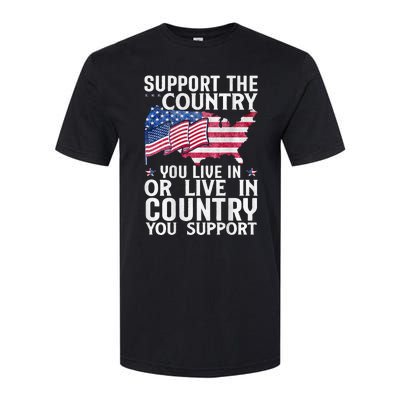 Support The Country You Live In Or Live In Where You Support Softstyle CVC T-Shirt