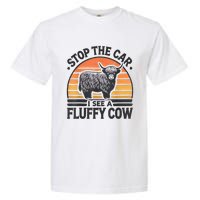 Stop The Car I See Fluffy Cow Retro Highland Cow Lover Funny Garment-Dyed Heavyweight T-Shirt