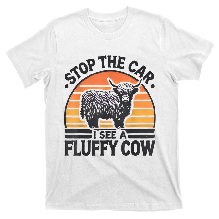 Stop The Car I See Fluffy Cow Retro Highland Cow Lover Funny T-Shirt