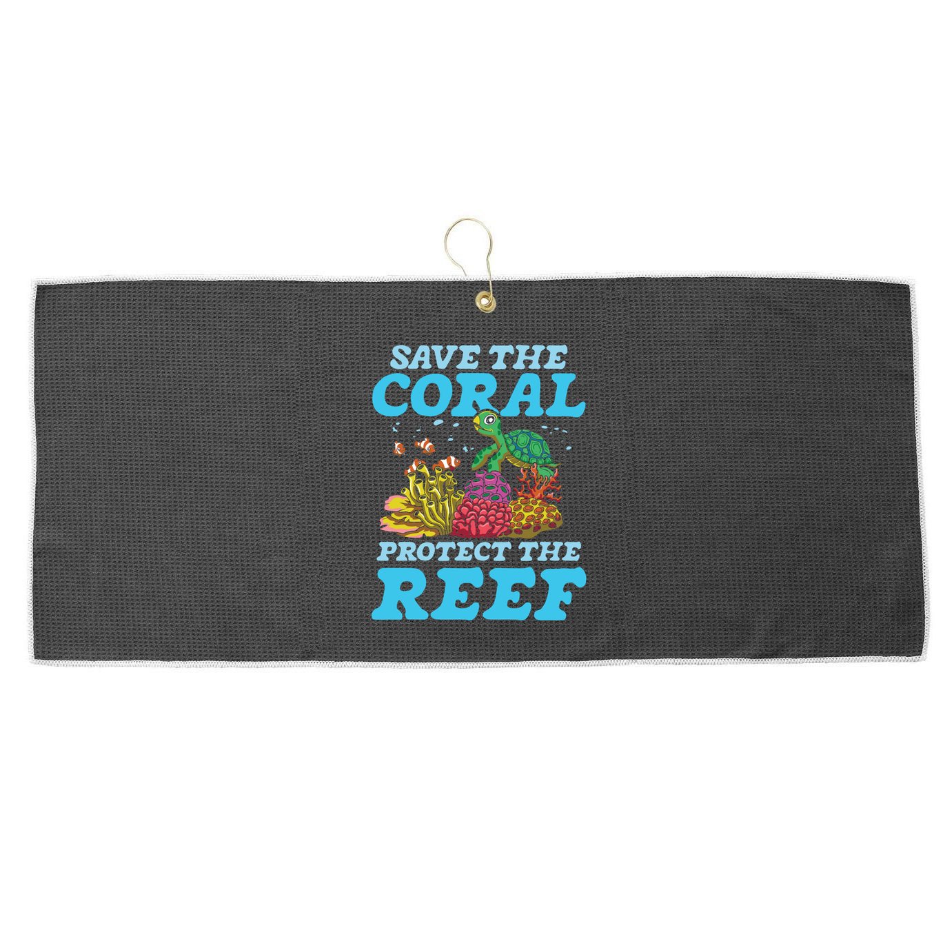 Save The Coral Protect The Reef Funny Gift Large Microfiber Waffle Golf Towel