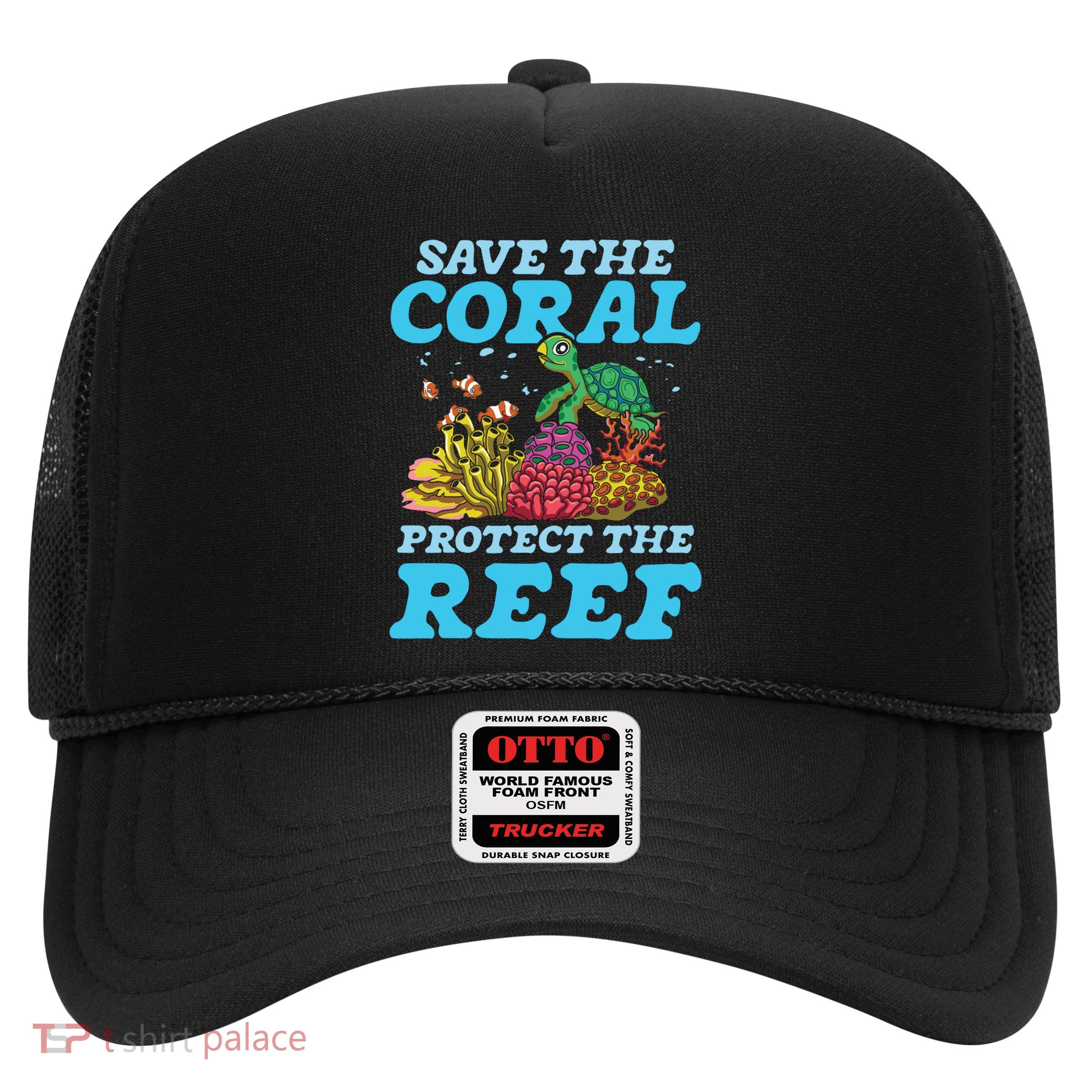 Save The Coral Protect The Reef Funny Gift Trucker Hat