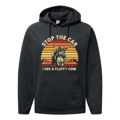 Stop The Car I See A Fluffy Cow Highland Cow Breeder Performance Fleece Hoodie