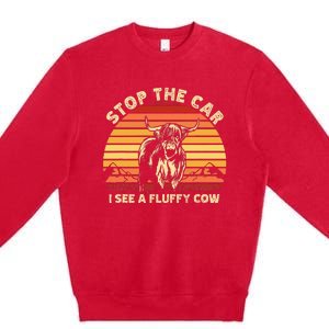 Stop The Car I See A Fluffy Cow Highland Cow Breeder Premium Crewneck Sweatshirt