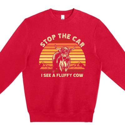 Stop The Car I See A Fluffy Cow Highland Cow Breeder Premium Crewneck Sweatshirt