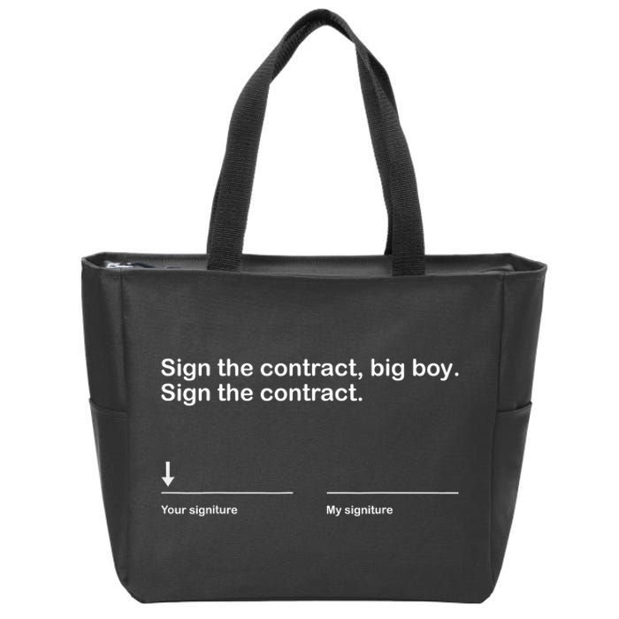 Sign The Contract Big Boy Event 2024 Zip Tote Bag