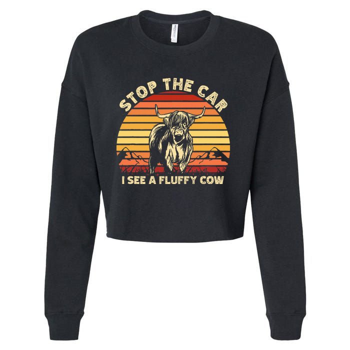 Stop The Car I See A Fluffy Cow Highland Cow Breeder Cropped Pullover Crew