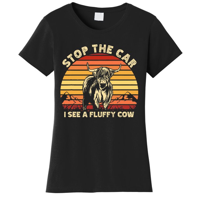 Stop The Car I See A Fluffy Cow Highland Cow Breeder Women's T-Shirt