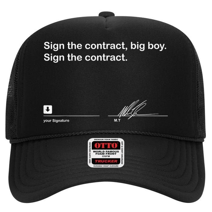 Sign The Contract Big Boy Sign The Contract Signature High Crown Mesh Back Trucker Hat