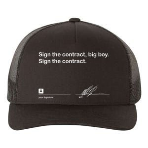 Sign The Contract Big Boy Sign The Contract Signature Yupoong Adult 5-Panel Trucker Hat