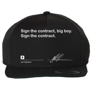 Sign The Contract Big Boy Sign The Contract Signature Wool Snapback Cap