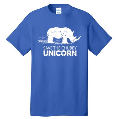 Save The Chubby Unicorns Cool Gift Funny Rhino Animal Rights Cool Gift Tall T-Shirt