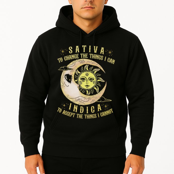 Sativa To Change The Things I Can Indica Accept The Things Hoodie
